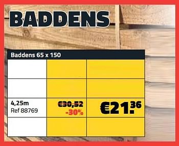 Promotions Baddens 4,25m - Produit maison - Bouwcenter Frans Vlaeminck - Valide de 03/07/2023 à 31/07/2023 chez Bouwcenter Frans Vlaeminck