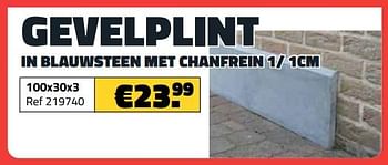 Promoties Gevelplint in blauwsteen met chanfrein 100x30x3 - Huismerk - Bouwcenter Frans Vlaeminck - Geldig van 03/07/2023 tot 31/07/2023 bij Bouwcenter Frans Vlaeminck