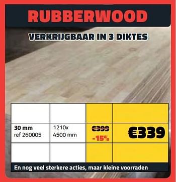 Promoties Rubberwood 30 mm - Huismerk - Bouwcenter Frans Vlaeminck - Geldig van 03/07/2023 tot 31/07/2023 bij Bouwcenter Frans Vlaeminck