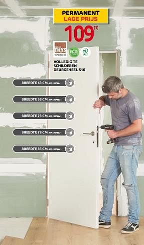 Promoties Volledig te schilderen deurgeheel s10 - Thys - Geldig van 28/06/2023 tot 17/07/2023 bij Brico