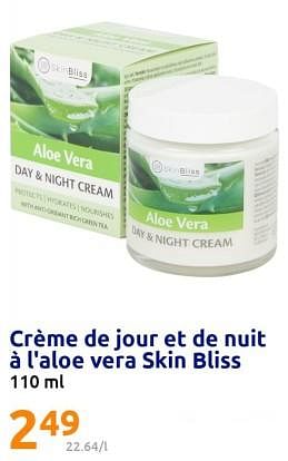 Promotions Crème de jour et de nuit à l`aloe vera skin bliss - Bliss - Valide de 21/06/2023 à 27/06/2023 chez Action
