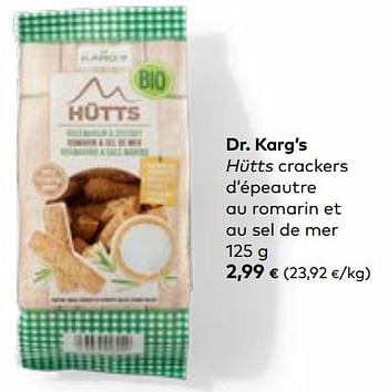 Promotions Dr. karg’s hütts crackers d’épeautre au romarin et au sel de mer - Dr. Karg’s - Valide de 21/06/2023 à 18/07/2023 chez Bioplanet