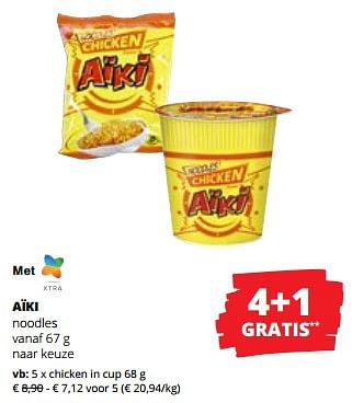 Promoties Aïki noodles chicken in cup - Aiki - Geldig van 29/06/2023 tot 12/07/2023 bij Spar (Colruytgroup)