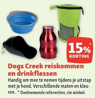 Promoties Dogs creek reiskommen en drinkflessen 15% korting - Dogs Creek - Geldig van 05/07/2023 tot 12/07/2023 bij Maxi Zoo