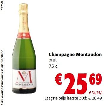 Promoties Champagne montaudon brut - Champagne - Geldig van 28/06/2023 tot 11/07/2023 bij Colruyt