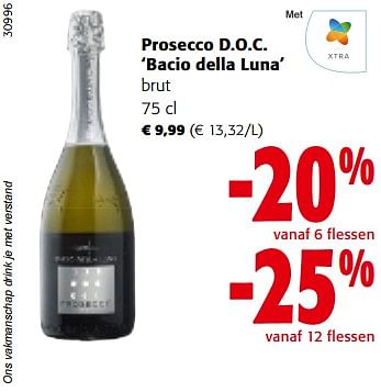 Promoties Prosecco d.o.c. bacio della luna brut - Schuimwijnen - Geldig van 28/06/2023 tot 11/07/2023 bij Colruyt