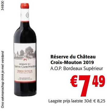 Promoties Réserve du château croix-mouton 2019 a.o.p. bordeaux supérieur - Rode wijnen - Geldig van 28/06/2023 tot 11/07/2023 bij Colruyt