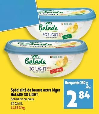 Promotions Spécialité de beurre extra léger balade so light - Balade - Valide de 28/06/2023 à 04/07/2023 chez Smatch