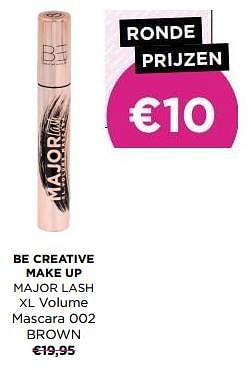 Promoties Be creative make up major lash xl volume mascara 002 brown - BE Creative Make Up - Geldig van 01/07/2023 tot 31/07/2023 bij ICI PARIS XL