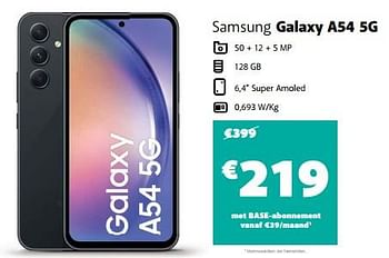 Promoties Samsung galaxy a54 5g - Samsung - Geldig van 30/06/2023 tot 26/07/2023 bij Base