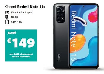 Promoties Xiaomi redmi note 11s - Xiaomi - Geldig van 30/06/2023 tot 26/07/2023 bij Base