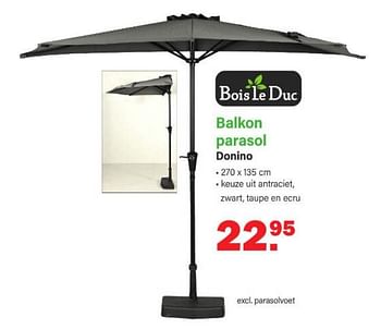 Promoties Balkon parasol donino - Bois le Duc - Geldig van 26/06/2023 tot 15/07/2023 bij Van Cranenbroek