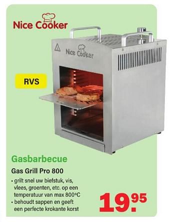 Promoties Gasbarbecue gas grill pro 800 - Nice Cooker - Geldig van 26/06/2023 tot 15/07/2023 bij Van Cranenbroek
