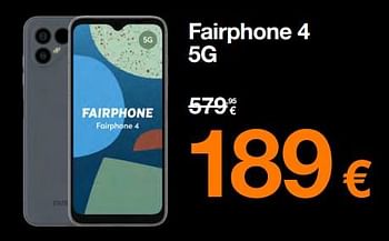 Promotions Fairphone 4 5g - Fairphone - Valide de 01/07/2023 à 31/07/2023 chez Orange