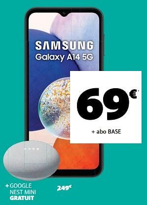 Promotions Samsung galaxy a14 5g - Samsung - Valide de 30/06/2023 à 26/07/2023 chez Base