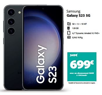 Promotions Samsung galaxy s23 5g - Samsung - Valide de 30/06/2023 à 26/07/2023 chez Base