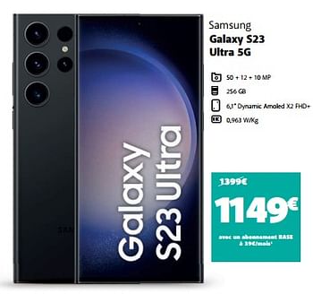 Promotions Samsung galaxy s23 ultra 5g - Samsung - Valide de 30/06/2023 à 26/07/2023 chez Base