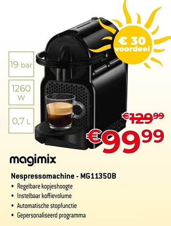 Promoties Magimix nespressomachine - mg11350b - Magimix - Geldig van 01/07/2023 tot 31/07/2023 bij Exellent