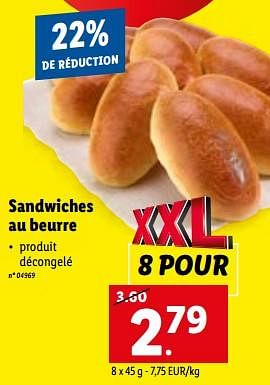 Promotions Sandwiches au beurre - Produit maison - Lidl - Valide de 12/07/2023 à 18/07/2023 chez Lidl
