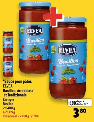 Promotions Sauce pour pâtes elvea - Elvea - Valide de 05/07/2023 à 11/07/2023 chez Smatch