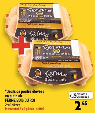 Promotions Oeufs de poules élevées en plein air ferme bois du roi - Ferme Bois du Roi - Valide de 05/07/2023 à 11/07/2023 chez Louis Delhaize