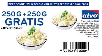 Promoties Aardappelsalade 250 g + 250 g gratis - Huismerk - Alvo - Geldig van 12/07/2023 tot 18/07/2023 bij Alvo