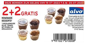 Promoties Homemade desserts 2+2 gratis - Huismerk - Alvo - Geldig van 19/07/2023 tot 25/07/2023 bij Alvo