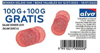 Promoties Salami sans ail 100 g + 100 g gratis - Look - Geldig van 12/07/2023 tot 18/07/2023 bij Alvo
