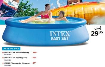 Promoties Easy set pool - Intex - Geldig van 08/07/2023 tot 31/08/2023 bij Euro Shop