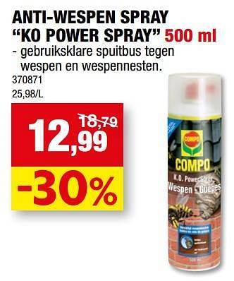 Promotions Anti-wespen spray ko power spray - Compo - Valide de 12/07/2023 à 23/07/2023 chez Hubo