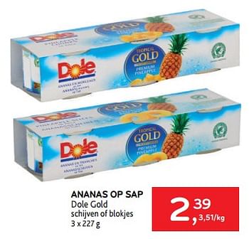 Promotions Ananas op sap dole gold - Dole - Valide de 26/07/2023 à 08/08/2023 chez Alvo