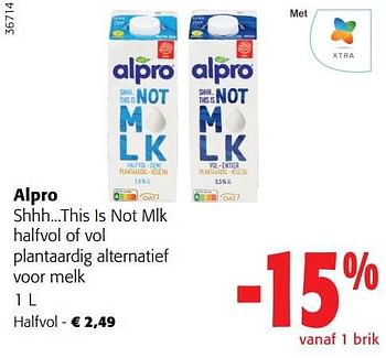 Promoties Alpro shhh...this is not mlk halfvol - Alpro - Geldig van 12/07/2023 tot 25/07/2023 bij Colruyt