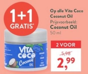 Promoties Coconut oil - Vita Coco - Geldig van 10/07/2023 tot 06/08/2023 bij Holland & Barret