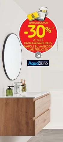 Promotions -30% op alle badkamermeubels napoli bij aankoop van min. €150 - Aquazuro - Valide de 19/07/2023 à 07/08/2023 chez Brico