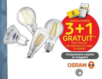 Promoties 3+1 gratuit sur toutes les ampoules label a osram - Osram - Geldig van 19/07/2023 tot 07/08/2023 bij Brico