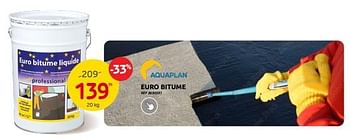 Promotions Euro bitume - Aquaplan - Valide de 19/07/2023 à 07/08/2023 chez Brico