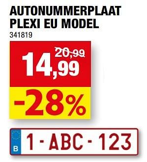 Promoties Autonummerplaat plexi eu model - Huismerk - Hubo  - Geldig van 19/07/2023 tot 30/07/2023 bij Hubo