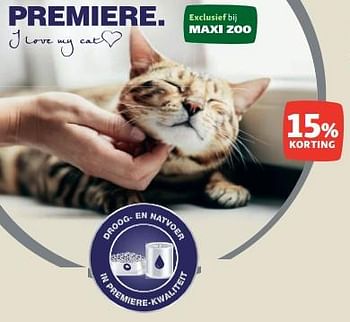 Promoties Droog en natvoer 15% korting - Premiere - Geldig van 02/08/2023 tot 07/08/2023 bij Maxi Zoo