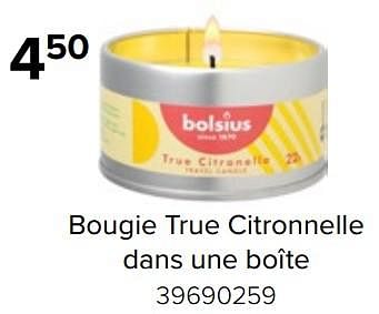 Promotions Bougie true citronnelle dans une boîte - Bolsius - Valide de 08/07/2023 à 31/08/2023 chez Euro Shop