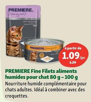 Promotions Premiere fine filets aliments humides pour chat - Premiere - Valide de 02/08/2023 à 07/08/2023 chez Maxi Zoo