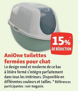 Promotions Anione toilettes fermées pour chat 15% de réduction - Anione - Valide de 02/08/2023 à 07/08/2023 chez Maxi Zoo
