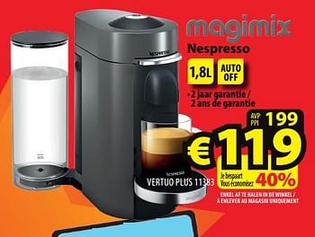 Promoties Magimix nespresso vertuo plus 11383 - Magimix - Geldig van 26/07/2023 tot 02/08/2023 bij ElectroStock