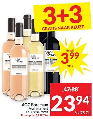 Promoties Aoc bordeaux rood wit of rosé le reflet du miroir - Rode wijnen - Geldig van 25/07/2023 tot 30/07/2023 bij Intermarche