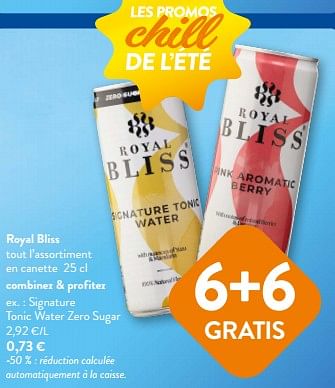 Promotions Royal bliss signature tonic water zero sugar - Royal Bliss - Valide de 26/07/2023 à 08/08/2023 chez OKay
