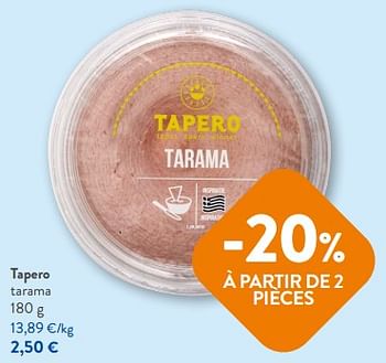 Promotions Tapero tarama - Tapero - Valide de 26/07/2023 à 08/08/2023 chez OKay