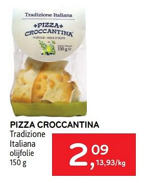 Promoties Pizza croccantina tradizione italiana - Tradizione Italiana - Geldig van 09/08/2023 tot 22/08/2023 bij Alvo