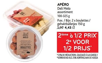Promoties Apéro deli melo 2ième à 1-2 prix - Déli Mélo - Geldig van 09/08/2023 tot 22/08/2023 bij Alvo