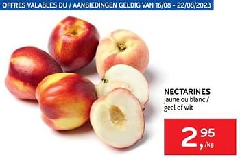 Promotions Nectarines - Produit maison - Alvo - Valide de 16/08/2023 à 22/08/2023 chez Alvo