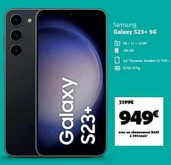 Promotions Samsung galaxy s23+ 5g - Samsung - Valide de 26/07/2023 à 31/07/2023 chez Base