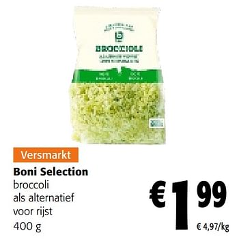 Promoties Boni selection broccoli als alternatief voor rijst - Boni - Geldig van 26/07/2023 tot 08/08/2023 bij Colruyt